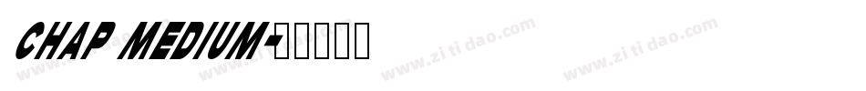 Chap Medium字体转换